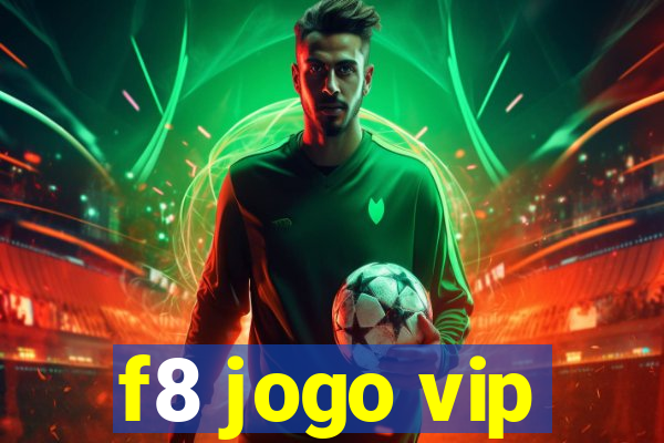 f8 jogo vip